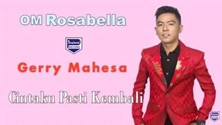 Lirik Lagu Gerry Mahesa - Cintaku Pasti Kembali