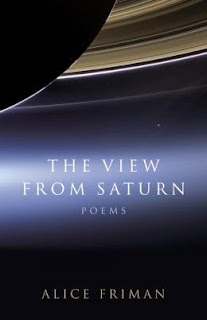 http://www.amazon.com/View-Saturn-Poems-Alice-Friman/dp/0807157228/ref=sr_1_1?s=books&ie=UTF8&qid=1431643589&sr=1-1&keywords=alice+friman