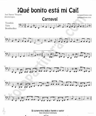 Tubepartitura Qué Bonito está mi Cai partitura para Trombón, Tuba y Bombardino tema de la mítica Chirigota del Carnaval de Cadiz El Profesor Majareta y los Niños Probeta