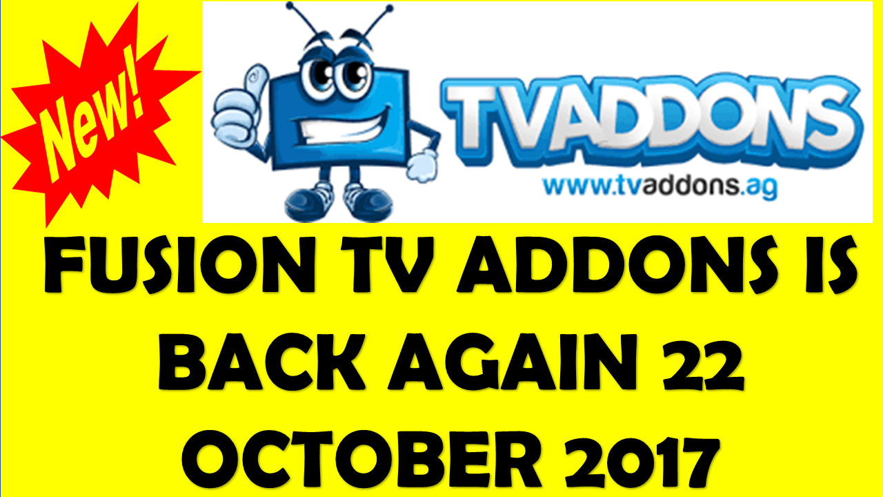 FUSION TV ADDONS IS BACK AGAIN 22 OCTOBER 2017 FUSION TV ADDONS NEW