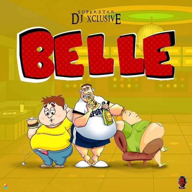 Audio | DJ Xclusive – Belle | Mp3