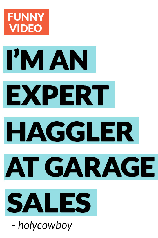 Holy cow this Garage Sale haggler is hilarious! | Craigslist Garage