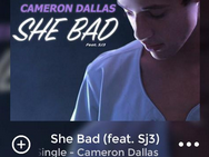 Cameron Dallas song lyrics She Bad Feat SJ3 Cameron Dallas song lyrics She Bad Feat SJ3