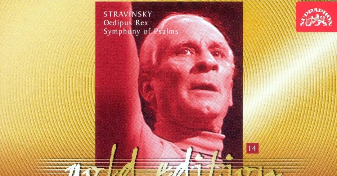 Symphony of psalms Stravinsky Oedipus rex 