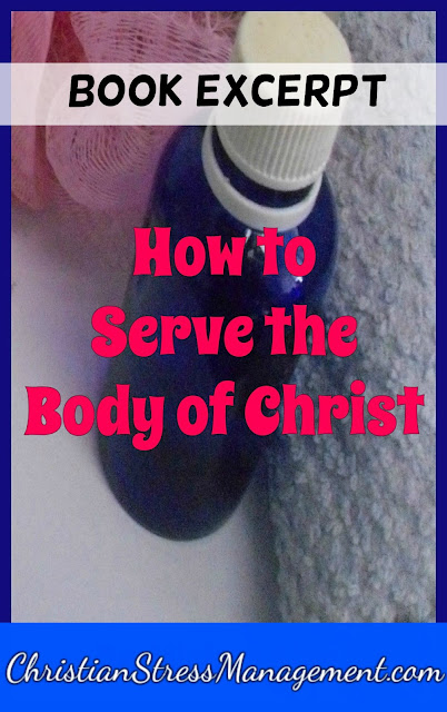 How to serve the Body of Christ