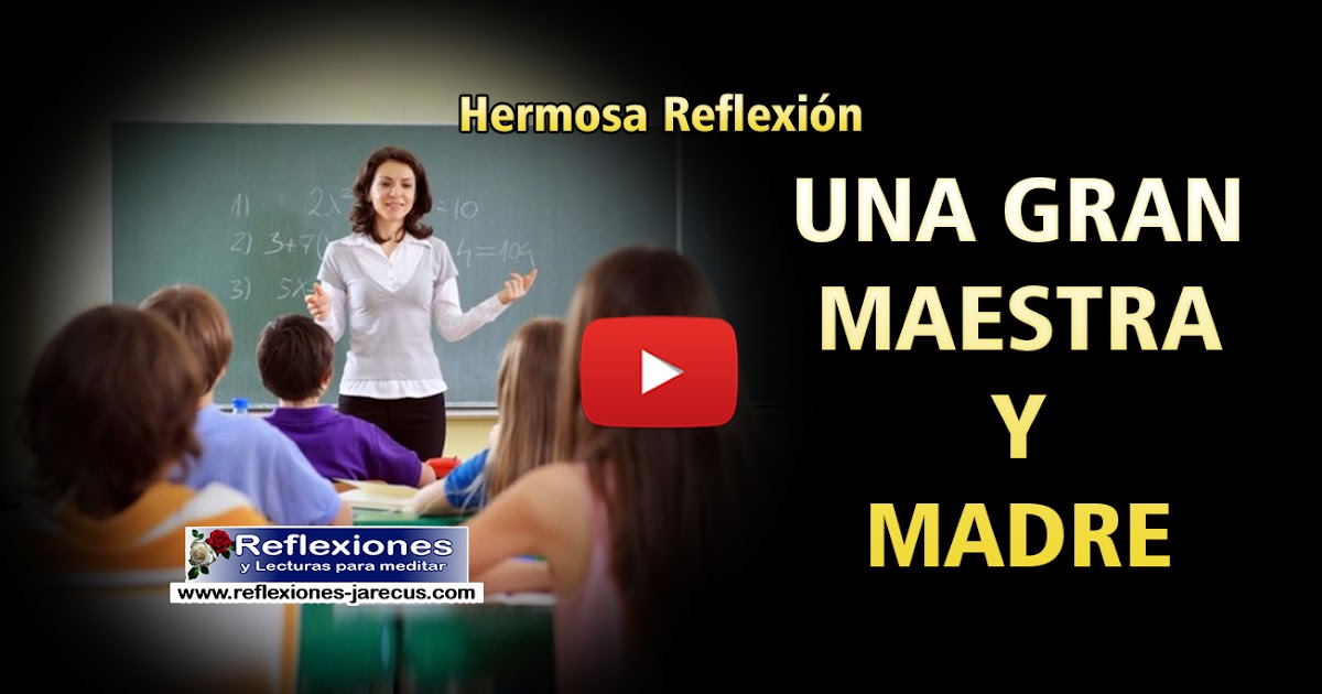 reflexion pedro y la maestra una gran maestra y madre v reflexion pedro y la maestra una gran maestra y madre v