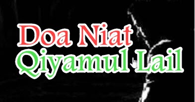 Doa Niat Shalat Qiyamul Lail Perjalanan Do A