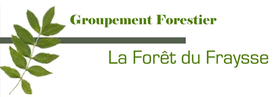 Groupement Forestier                      La Forêt du Fraysse