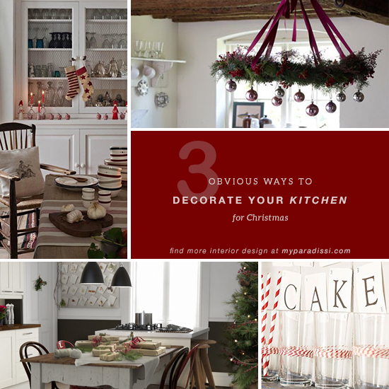 How to decorate your kitchen for Christmas in 3 obvious ways