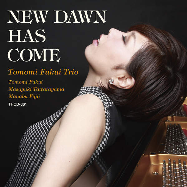 [Album] 福井ともみトリオ – NEW DAWN HAS COME (2015.12.02/MP3/RAR)