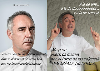 Estoy segura de que Ferran Adrià no se habrá sentido ofendido por nuestros memes. La pastuki es muy zen. Estoy segura de que Ferran Adrià no se habrá sentido ofendido por nuestros memes. La pastuki es muy zen.