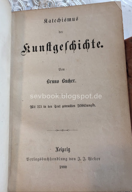 Katechismus der Kunstgeschichte, Bucher Bruno, Leipzig, Weber 1880