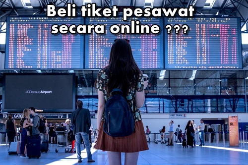 kelebihan membeli tiket pesawat online