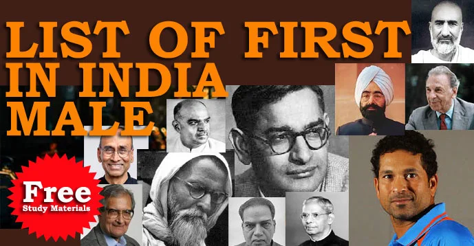 General Knowledge - List of First in India (Male)