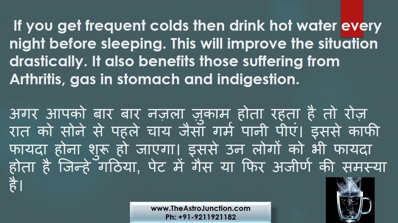 Drinking Hot Water Every Night Cures Cold and Indigestion The Astro