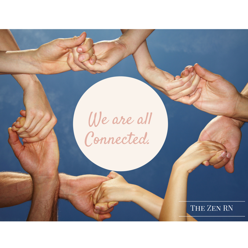 The Zen RN We Are All Connected