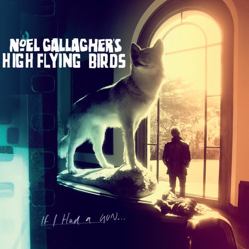 Noel Gallagher's High Flying Birds - If I Had A Gun (New Track) (2011)
