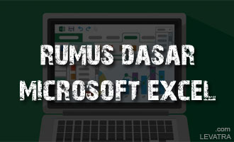 Rumus Dasar Microsoft Excel dan Contoh Lengkap Penggunaannya