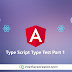 Type Script Types,typescript number,typescript string,typescript null,typescript never,typescript undefined