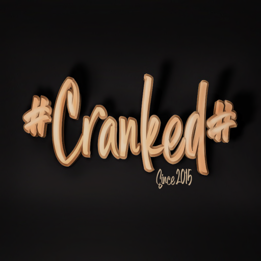 #Cranked#