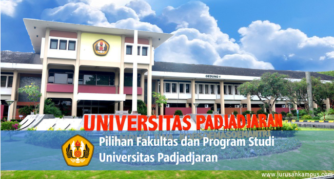 Pilihan Fakultas Dan Program Studi Unpad - D3, S1, S2, S3
