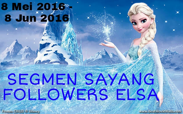 Segmen: Sayang Followers Elsa by Elsaalicious