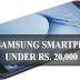 Best Samsung Budget Smartphone under 20000 Rupees in India