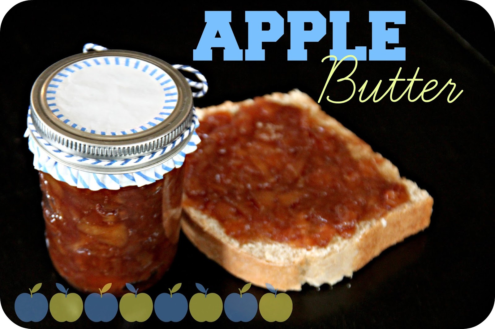 Blue Skies Ahead Homemade Apple Butter