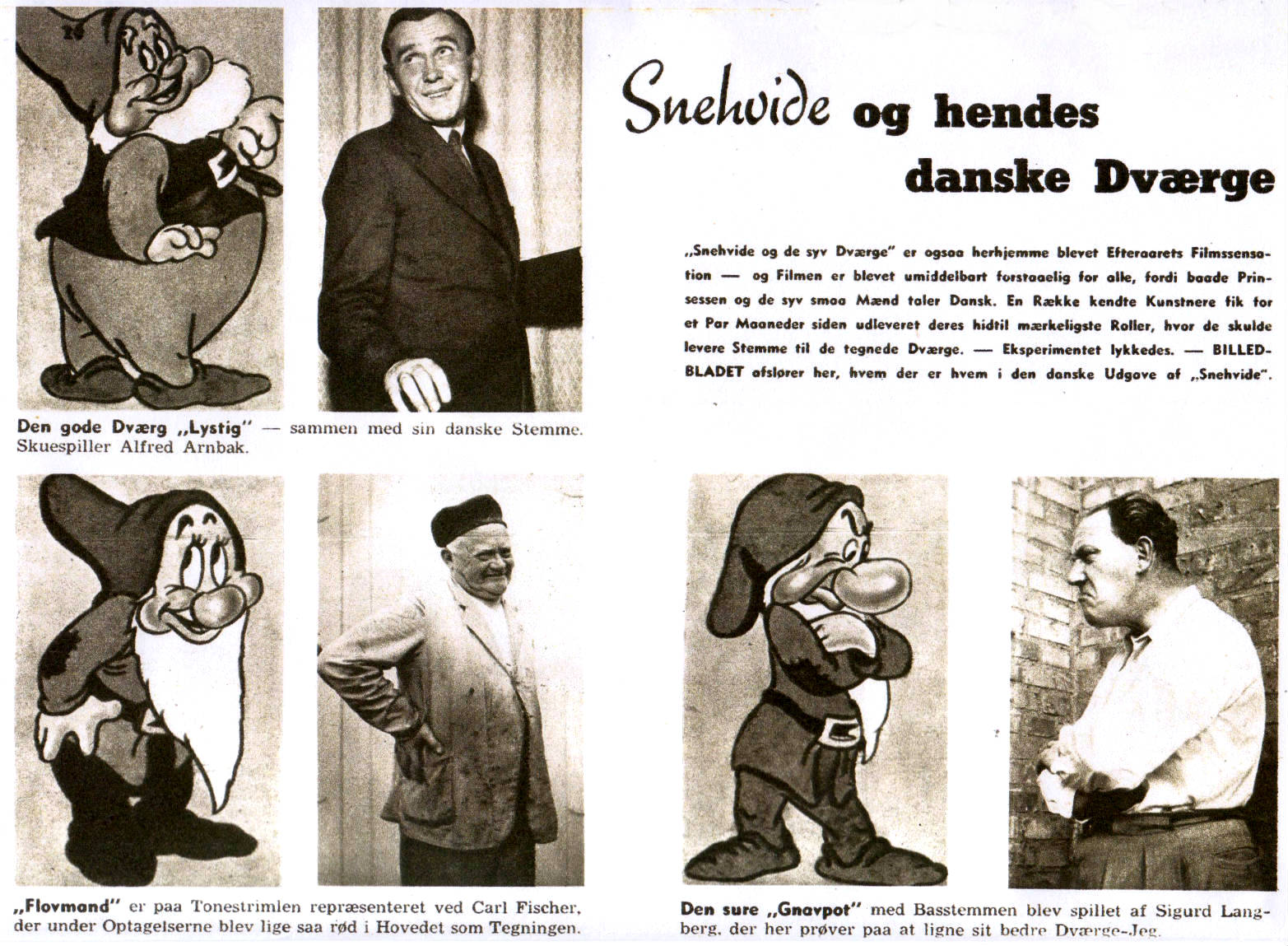 MED DANSK TALE SNEHVIDE OG DE SYV DVÆRGE (1937) De danske stemmer i