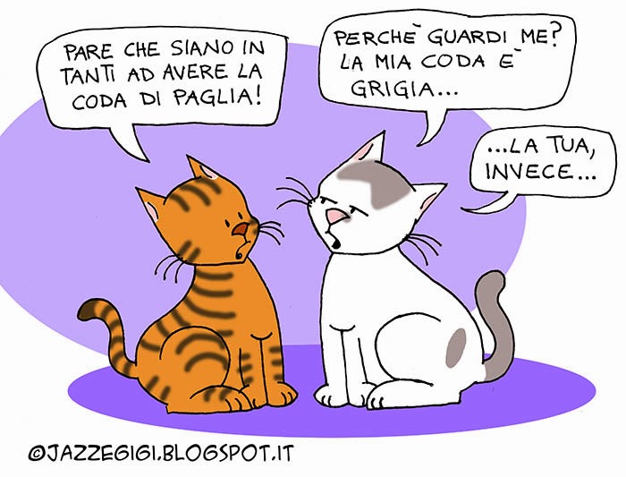 Il blog di Jazz e Gigi La coda di paglia Il blog di Jazz e Gigi La coda di paglia