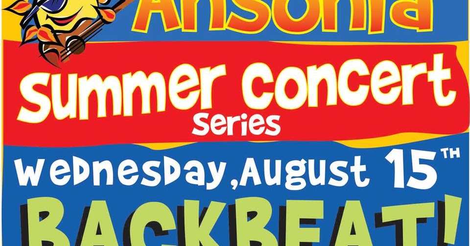 View from the Valley Ansonia's Summer Concert Series to Feature Backbeat