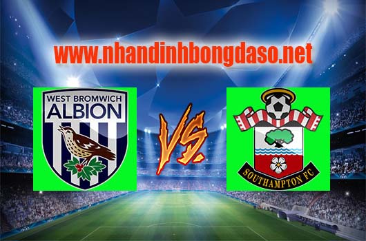 Nhận định bóng đá West Bromwich vs Southampton, 21h00 ngày 08-04 Nhận định bóng đá West Bromwich vs Southampton, 21h00 ngày 08-04