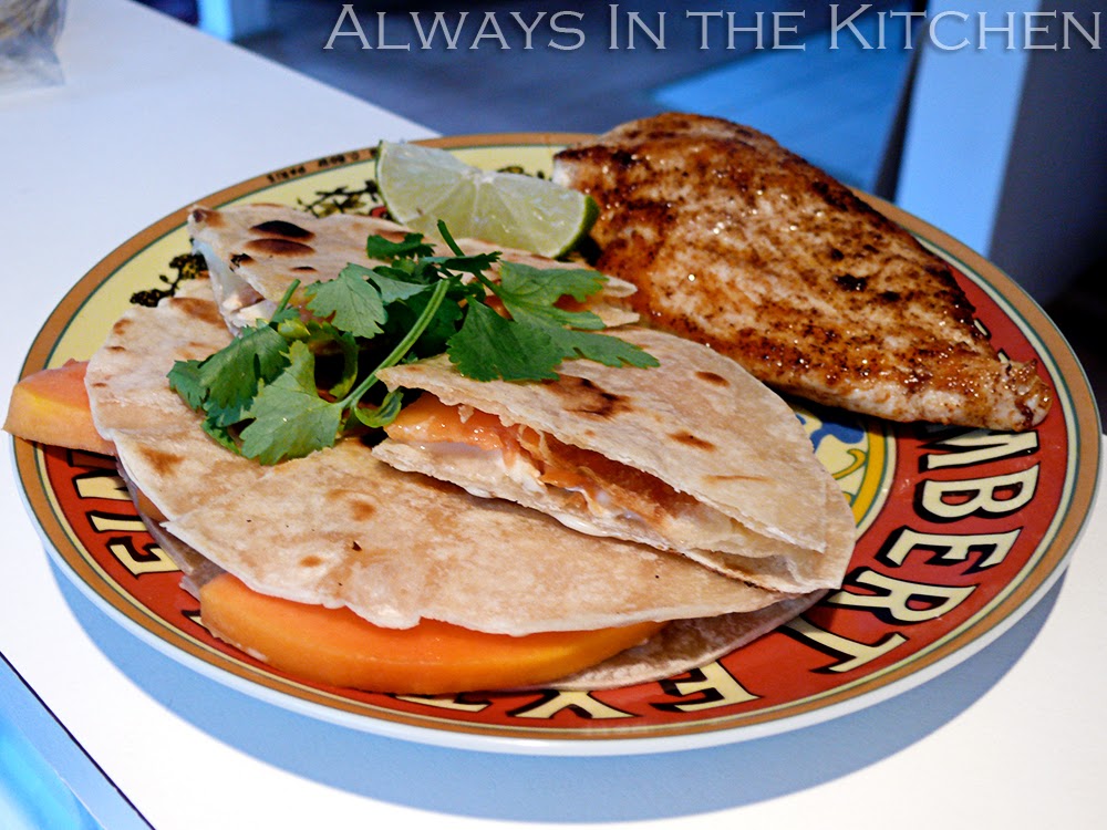 Dawna in the Kitchen Papaya & Camembert Quesadillas