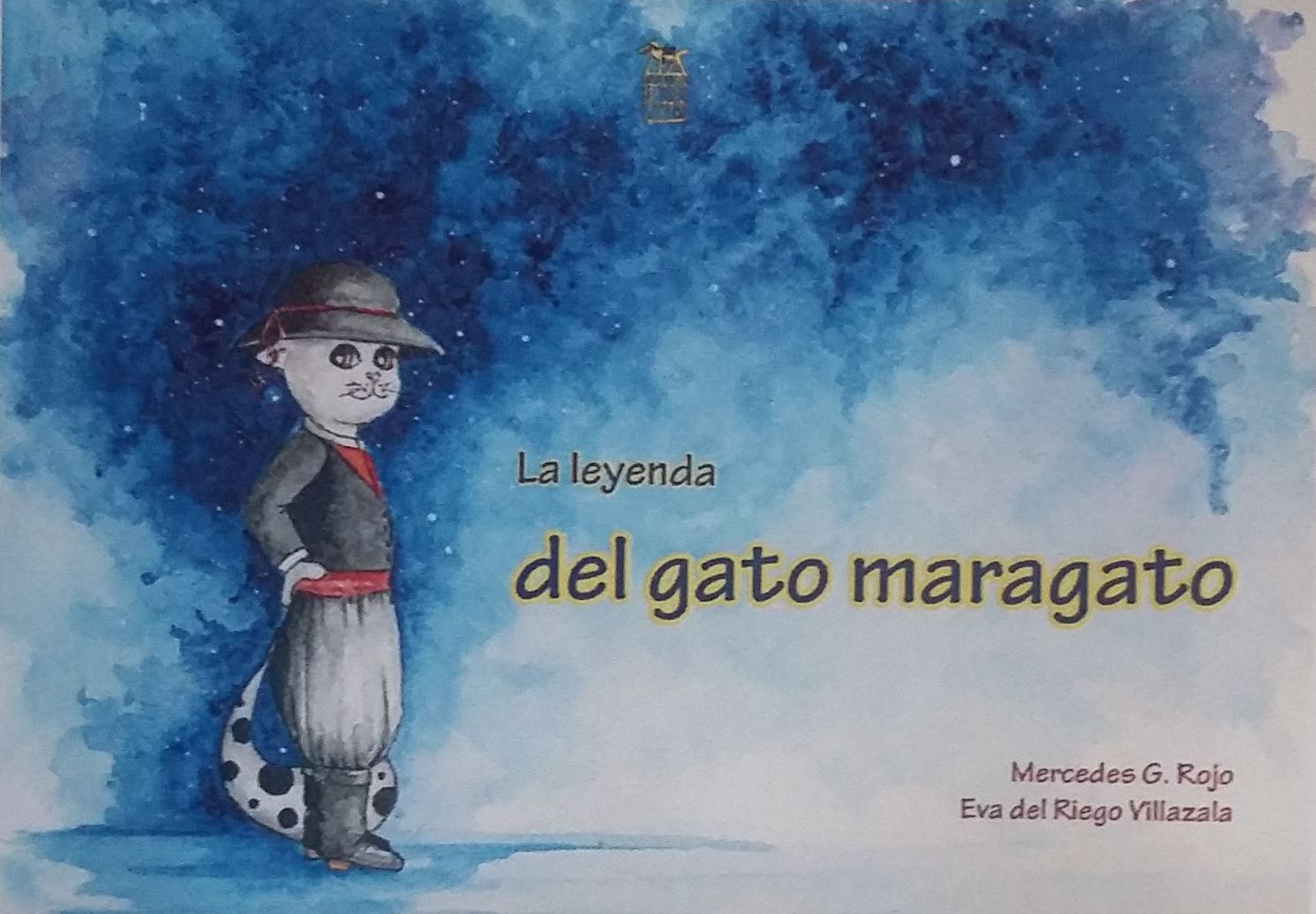 LA LEYENDA DEL GATO MARAGATO un ibro para todas las edades que te permite viajar con la imaginació.