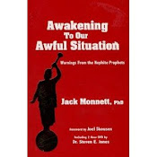 Jack Monnett PH.D - Awakening to Our Awful Situation, Warnings from the Nephite Prophets