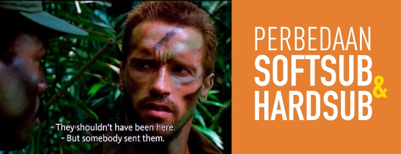 Perbedaan softsub dan hardsub 1 Perbedaan softsub dan hardsub 1