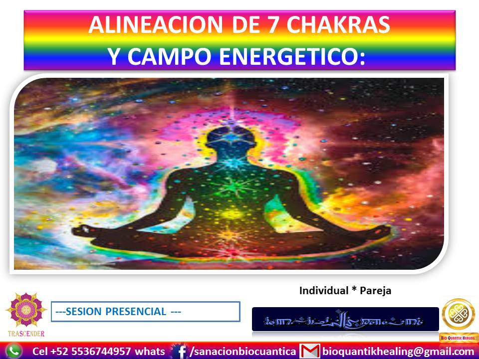 ALINEACION DE 7 CHAKRAS & CAMPO DE ENERGIA