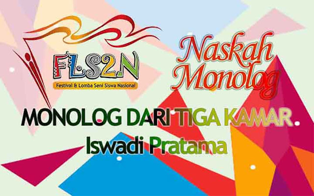 Fls2n 2018 Sma Naskah Monolog Dari Tiga Kamar