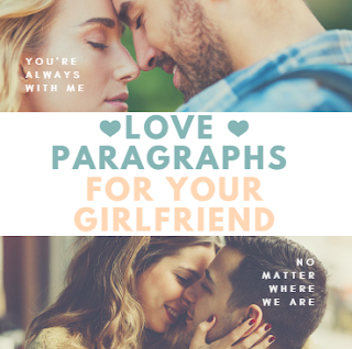 Love Paragraphs For Your Girlfriend