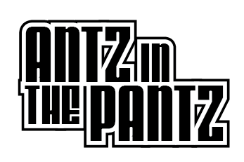 ANTZ IN THE PANTZ