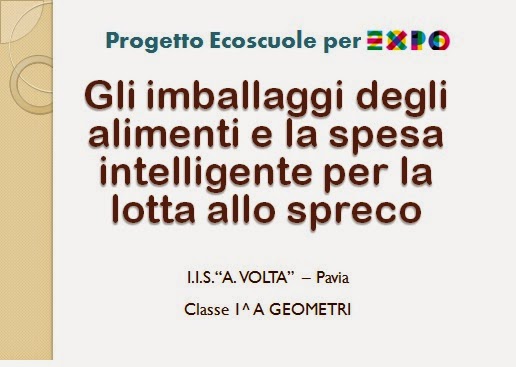 /www.istitutovoltapavia.it/Ecoscuola per Expo/IMBALLAGGI.ppsx