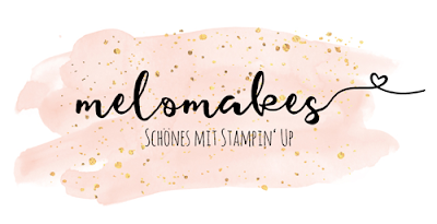 Melo Makes kreativ mit Stampin´Up