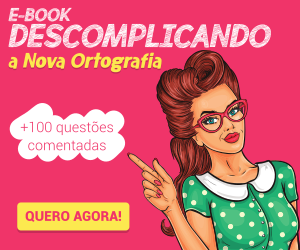 Descomplicando a Nova Ortografia