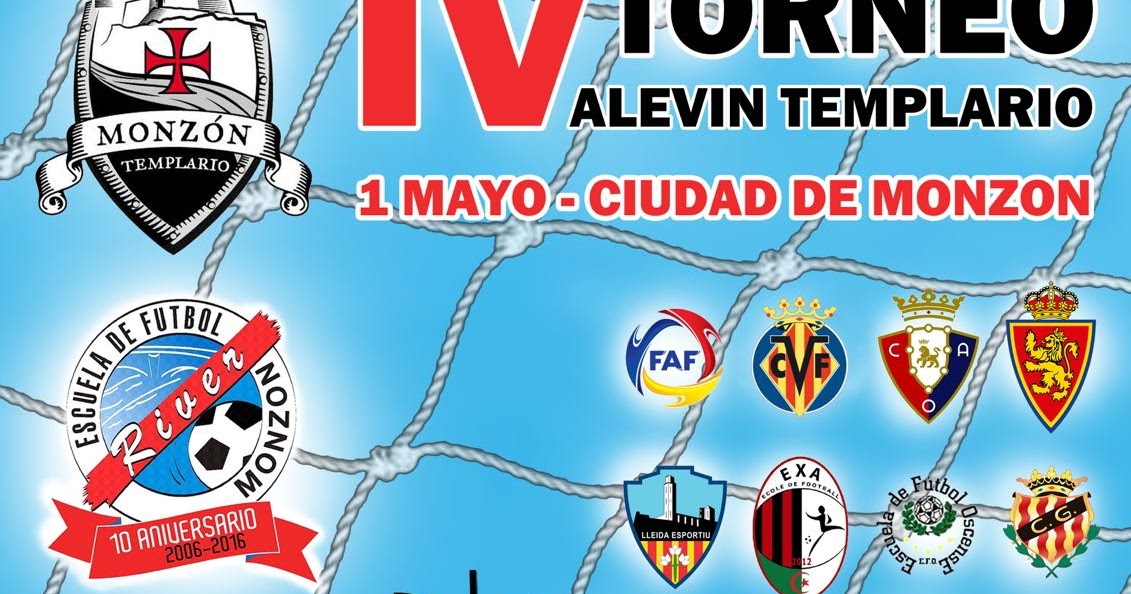 Escuela De Futbol River Monzon IV TORNEO ALEVIN TEMPLARIO CIUDAD DE MONZON Escuela De Futbol River Monzon IV TORNEO ALEVIN TEMPLARIO CIUDAD DE MONZON
