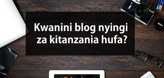 Je Wajua Kwanini Blog Nyingi za Kitanzania Hufa?
