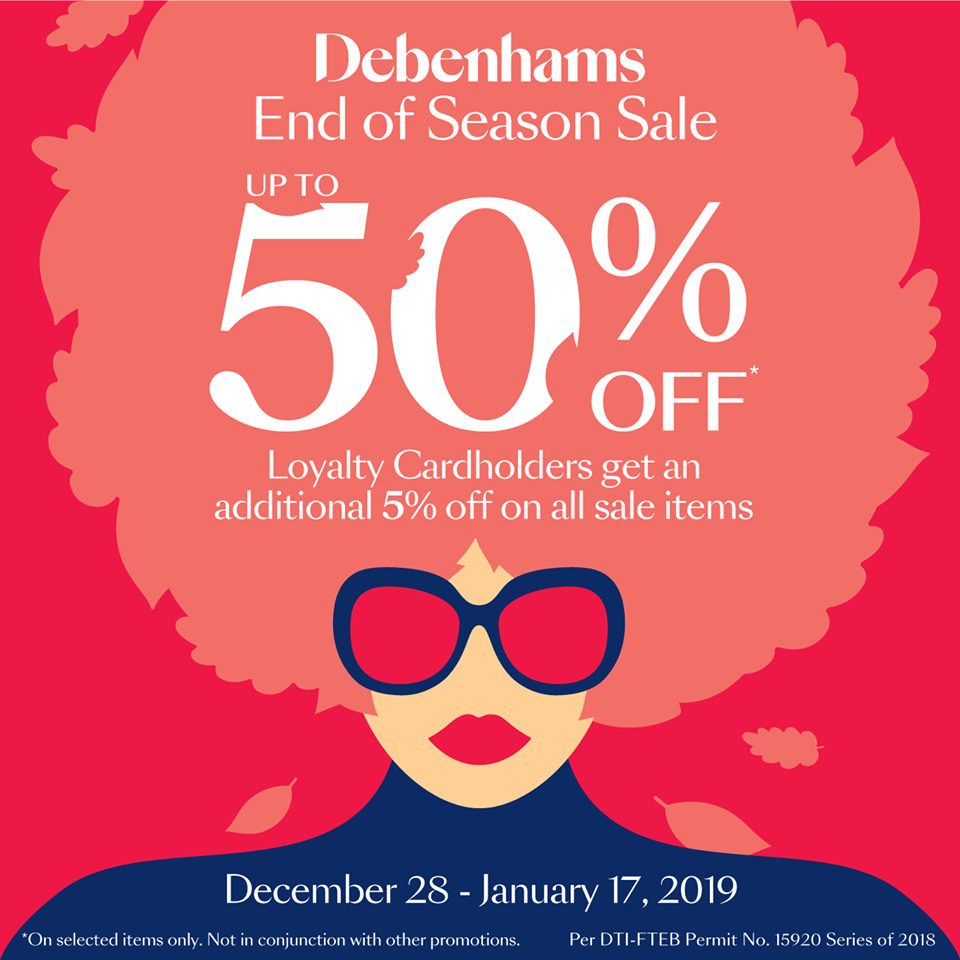 Manila Shopper Debenhams End of Season SALE til Jan 2019