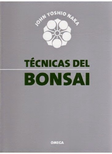 Técnicas del Bonsai - John Yoshio Naka