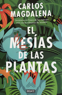 "El mesías de las plantas" en Editorial  Debate (2018)