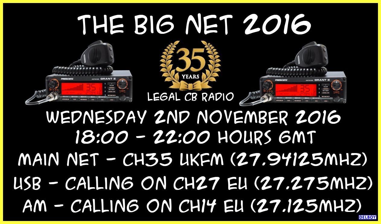 Delboy's Radio Blog The Big Net 2016 35 Years of Legal CB!