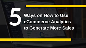 how to use ecommerce analytics to generate more sales
